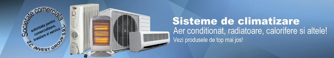 Sisteme de climatizare Sisteme de climatizare